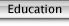Education.